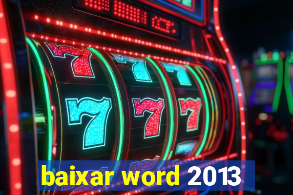 baixar word 2013